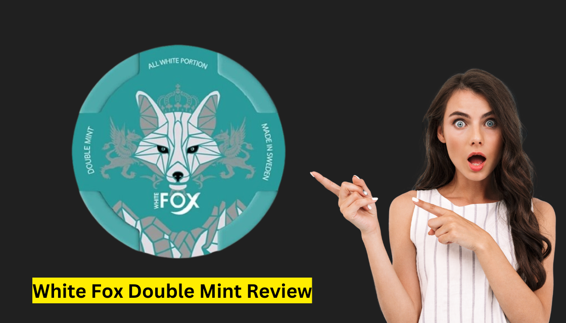 White Fox Double Mint Review